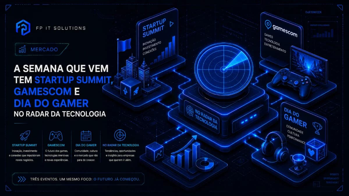 A semana que vem tem Startup Summit, Gamescom e Dia do Gamer no radar da tecnologia